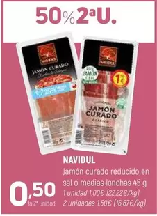 Oferta de Navidul - Jamon Curado Reducido En Sal O Medias Lonchas por 0,5€ en Coviran