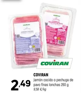 Oferta de Coviran - Jamon Cocido O Pechuga De Pavo Finas Lonchas por 2,49€ en Coviran