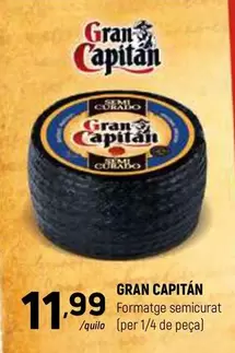 Oferta de Gran Capitán - Formatge Semicurat por 11,99€ en Coviran