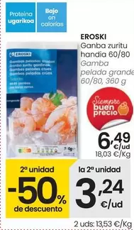 Oferta de Eroski - Gamba Pelada Grande por 6,49€ en Eroski