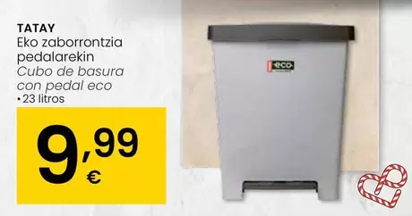 Oferta de Tatay - Cubo De Basura Con Pedal Eco por 9,99€ en Eroski