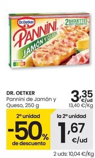 Oferta de Dr Oetker - Pannini De Jamon Y Queso por 3,35€ en Eroski