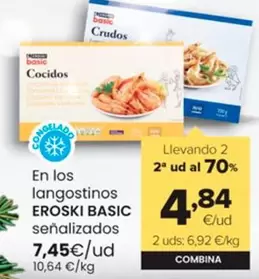 Oferta de Eroski Basic - En Los Langostinos  por 7,45€ en Autoservicios Familia