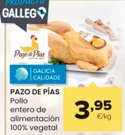 Oferta de Pazo De Pias - Pollo Entero De Alimentación 100% Vegetal por 3,95€ en Autoservicios Familia