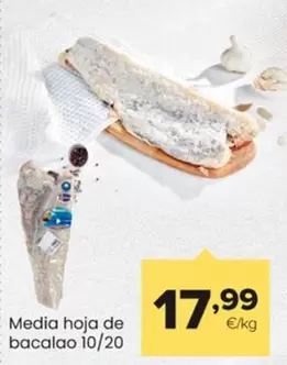 Oferta de Media Hoja De Bacalao 10/20 por 17,99€ en Autoservicios Familia