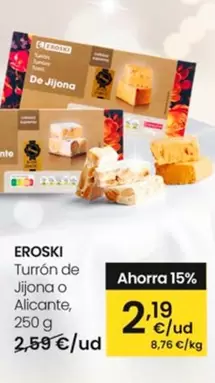 Oferta de Eroski - Turrón De Jijona O Alicante por 2,19€ en Eroski