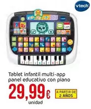 Oferta de Vtech - Tablet Infantil Multi-app Panel Educativo Con Piano por 29,99€ en Froiz