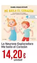 Oferta de Isabel - La Neurona Exploradora Me Baila El Corazon por 14,2€ en Froiz