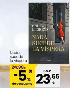 Oferta de Eroski - Chufo Llorens Nada Sucede La Vispera por 23,66€ en Eroski