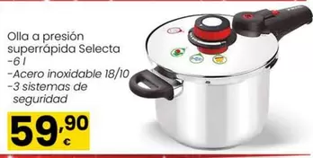 Oferta de Cecotec - Olla A Presion Superrapida Selecta por 59,9€ en Eroski