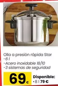 Oferta de Star - Olla A Presion Rápida por 69€ en Eroski