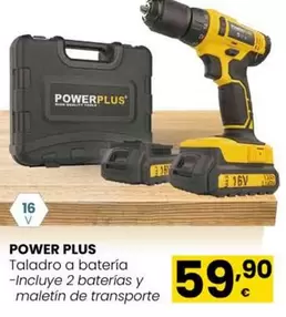 Oferta de Power plus - Taladro A Bateria por 59,9€ en Eroski