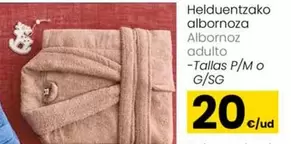 Oferta de Albornoz Adulto por 20€ en Eroski