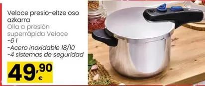 Oferta de Olla A Presion Superrapida Veloce por 49,9€ en Eroski