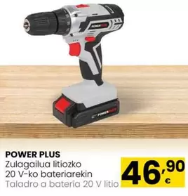 Oferta de Power plus - Zulagailua Litiozko 20 V-ko Bateriarekin por 46,9€ en Eroski