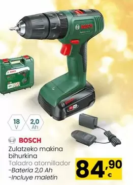 Oferta de Bosch - Taladro Atornillador por 84,9€ en Eroski