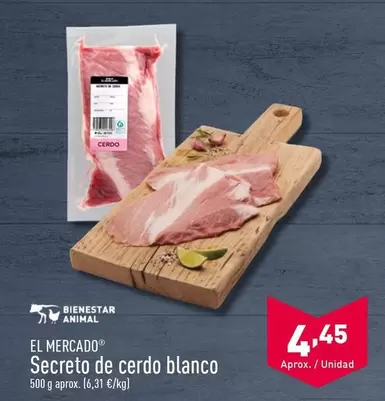 Oferta de El Mercado - Secreto De Cerdo Blanco por 4,45€ en ALDI