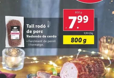 Oferta de Redondo - Tall Rodo De Porc por 7,99€ en Lidl