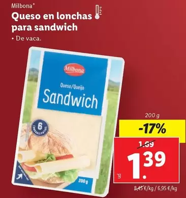 Oferta de Milbona - Queso En Lonchas Para Sandwich por 1,39€ en Lidl