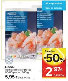 Oferta de Eroski - Gamba Pelada Grossa por 5,95€ en Caprabo