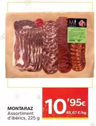 Oferta de Montaraz - Assortiment D'ibèrics por 10,95€ en Caprabo