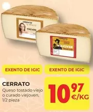 Oferta de Cerrato - Queso Tostado Viejo O Curado Viejoven por 10,97€ en CashDiplo