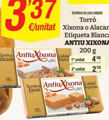 Oferta de Antiu Xixona - Torro Xixona O Alacant Etiqueta Blanca por 3,37€ en SPAR Fragadis