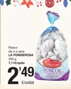 Oferta de La Ponderosa - Rosco De Vi O Anis por 2,49€ en SPAR Fragadis