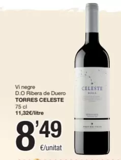 Oferta de Torres Celeste - Vi Negre D.o. Ribera De Duero por 8,49€ en SPAR Fragadis