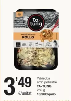 Oferta de Ta Tung - Yakisoba Amb Pollastre por 3,49€ en SPAR Fragadis