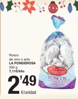 Oferta de La Ponderosa - Rosco De Vino O Anis por 2,49€ en SPAR Fragadis