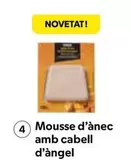 Oferta de 4 Mousse D'anec Amb Cabell D'ànger en Mercadona