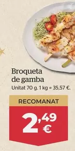 Oferta de Brocheta De Gamba por 2,49€ en La Sirena