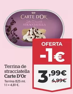 Oferta de Carte d'Or - Tarrina De Stracciatella por 3,99€ en La Sirena