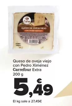 Oferta de Carrefour - Queso De Oveja Viejo  Con Pedro Ximenez  Extra por 5,49€ en Carrefour