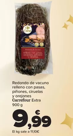 Oferta de Carrefour - Redondo De Vacuno Relleno Con Pasas, Piñones, Ciruelas Y Orejones Extra por 9,99€ en Carrefour