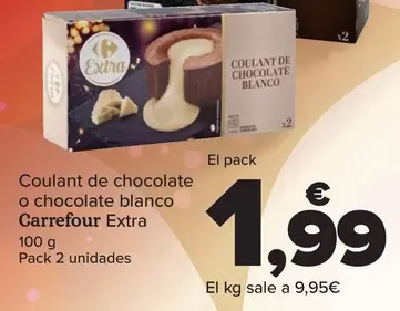 Oferta de Carrefour - Coulant De Chocolate O Chocolate Blanco Extra por 1,99€ en Carrefour