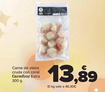 Oferta de Carrefour - Carne De Vieira Cruda Con Coral Extra por 13,89€ en Carrefour