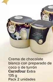 Oferta de Carrefour - Crema De Chocolate Blanco Con Preparado De Coco O De Turron  Extra por 2,45€ en Carrefour