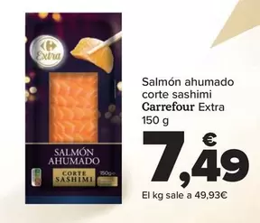 Oferta de Carrefour Extra - Salmon Ahumado Corte Sashimi por 7,49€ en Carrefour