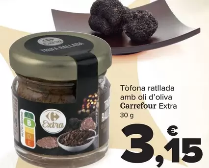 Oferta de Carrefour - Trufa Rallada En Aceite De Oliva Virgen Extra por 3,15€ en Carrefour