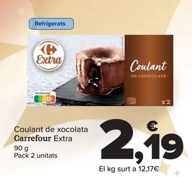 Oferta de Carrefour - Coulant De Chocolate Extra por 2,19€ en Carrefour