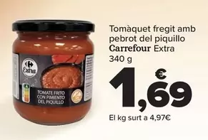 Oferta de Carrefour - Tomate Frito Con Pimiento Del Piquillo Extra por 1,69€ en Carrefour