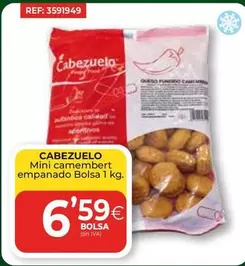 Oferta de Cabezuelo - Mini Camembert Empanado Bolsa por 6,59€ en CashDiplo