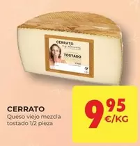 Oferta de Cerrato - Queso Viejo Mezcla Tostado por 9,95€ en CashDiplo