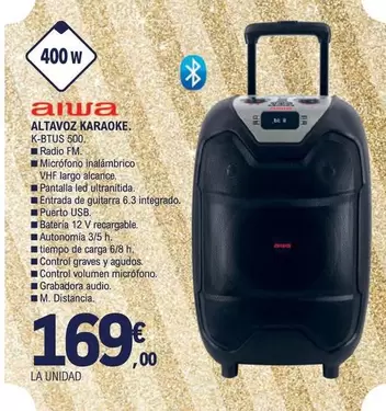 Oferta de Aiwa - Altavoz Karaoke K-Btus 500 por 169€ en E.Leclerc