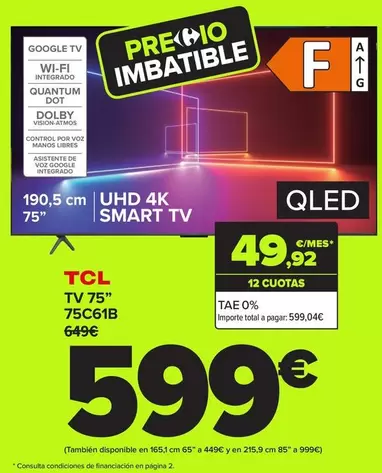 Oferta de TCL - TV 75" 75C618 por 599€ en Carrefour