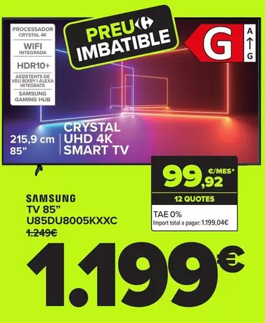 Oferta de Samsung - Tv 85" U85DU8005KXXC por 1199€ en Carrefour