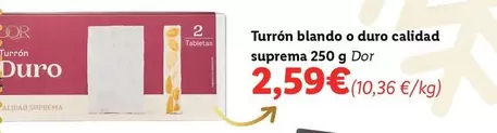 Oferta de Suprema - Turrón Blando O Duro Calidad por 2,59€ en Lidl