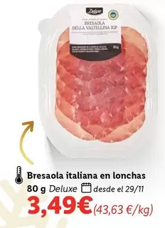 Oferta de Deluxe - Bresaola Italiana En Lonchas por 3,49€ en Lidl